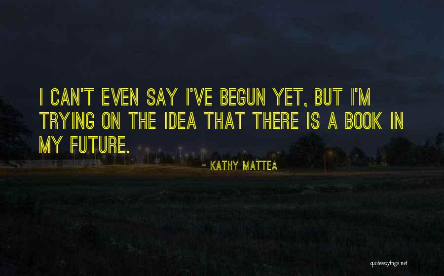 Kathy Mattea Quotes 1504724