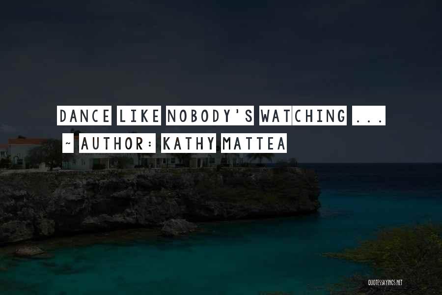 Kathy Mattea Quotes 1802957