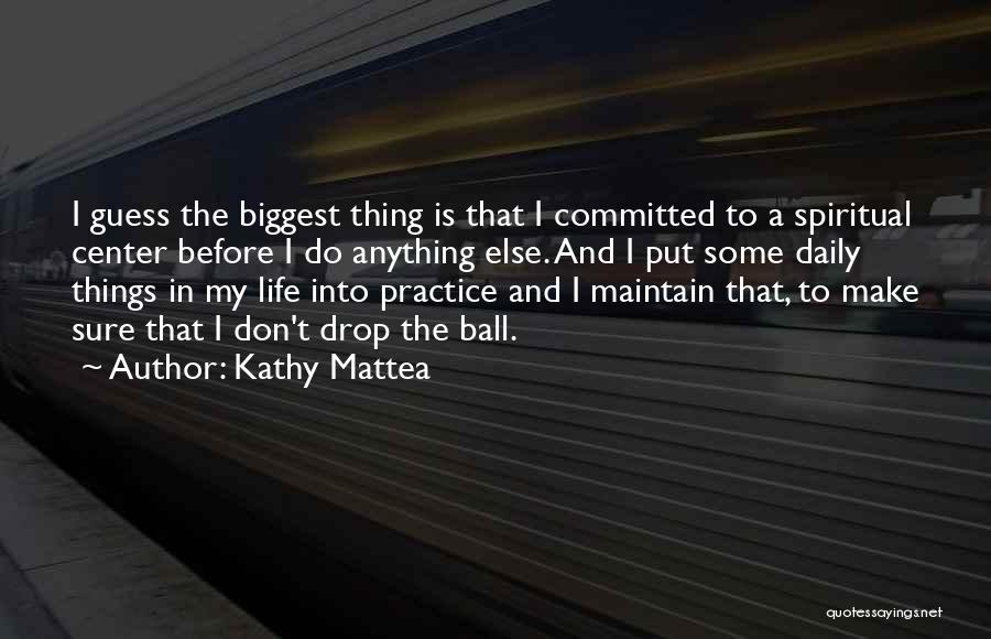Kathy Mattea Quotes 2254983