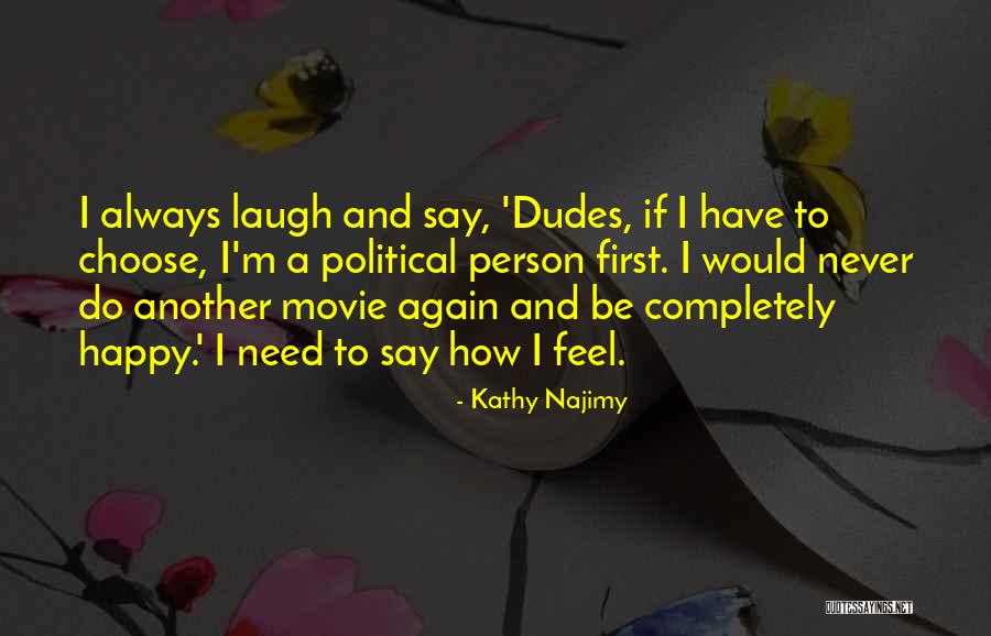 Kathy Najimy Quotes 495400 Kathy Najimy Quotes 495400