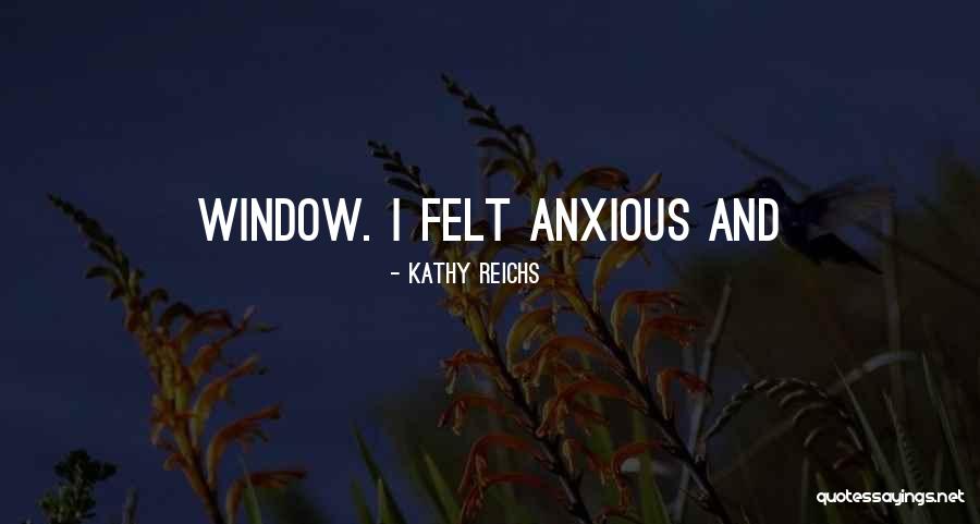 Kathy Reichs Quotes 1006088 Kathy Reichs Quotes 1006088
