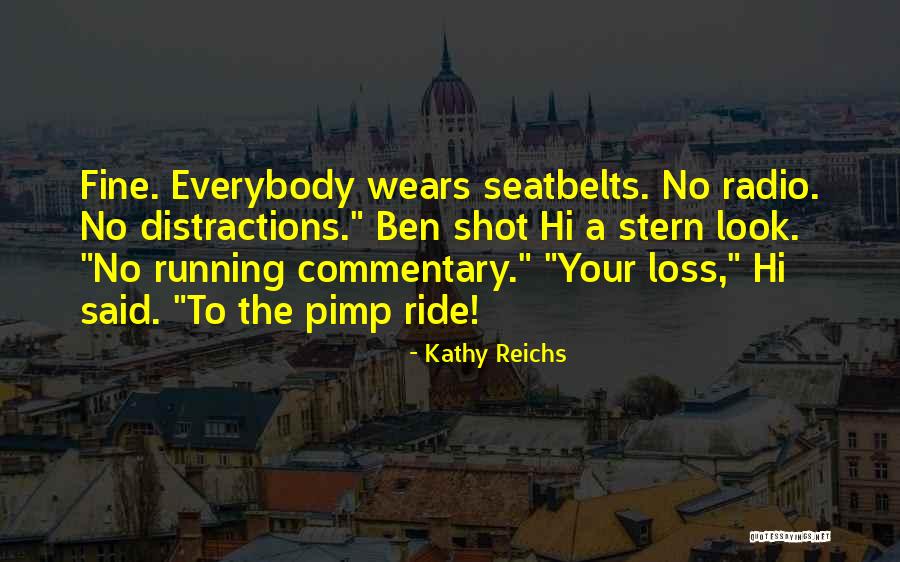 Kathy Reichs Quotes 1089481