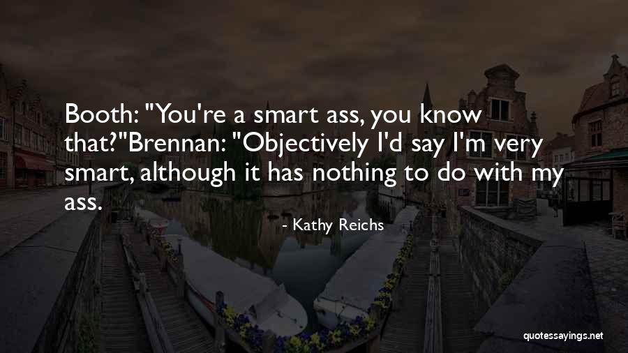 Kathy Reichs Quotes 1335264