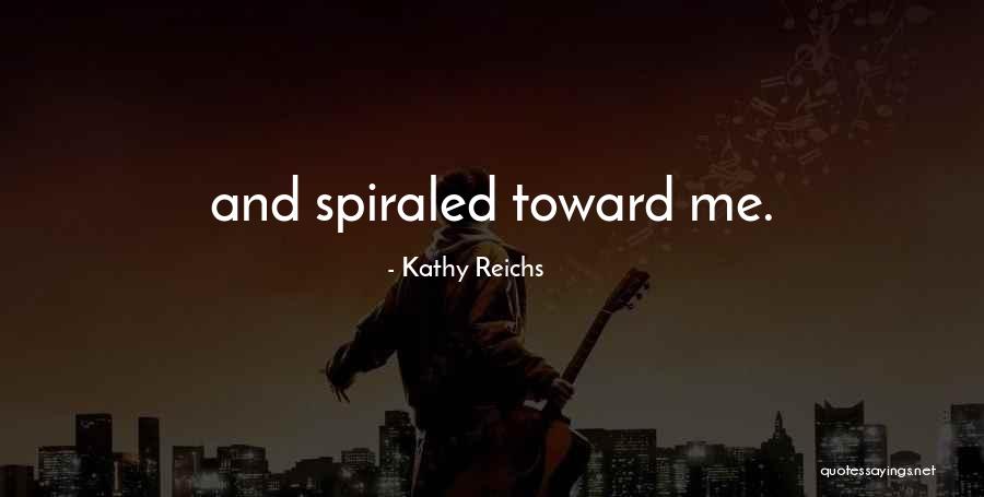 Kathy Reichs Quotes 189100