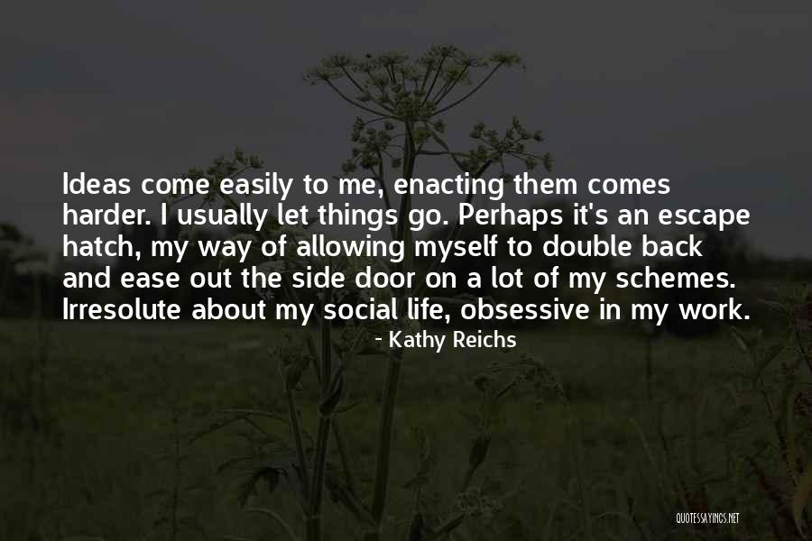 Kathy Reichs Quotes 2206214 Kathy Reichs Quotes 2206214