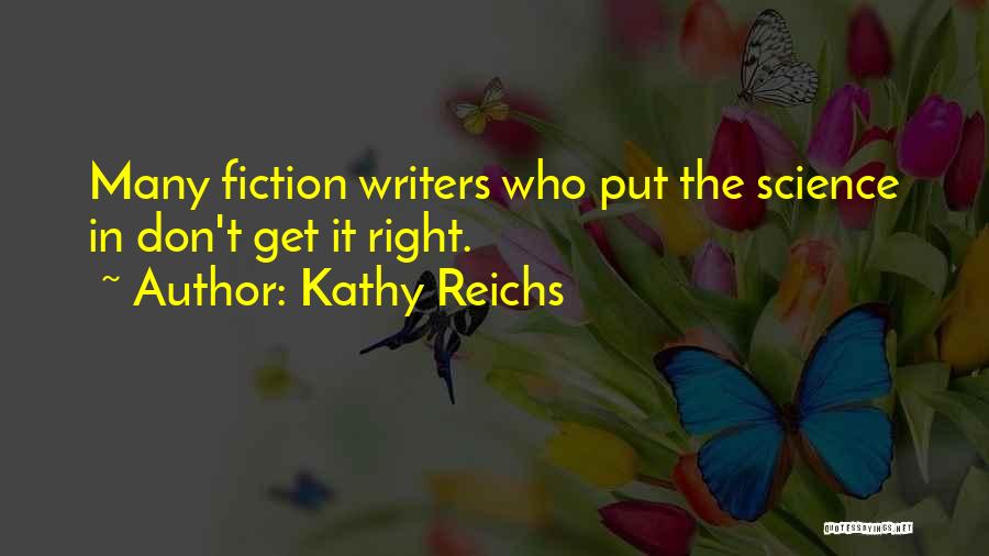 Kathy Reichs Quotes 228351