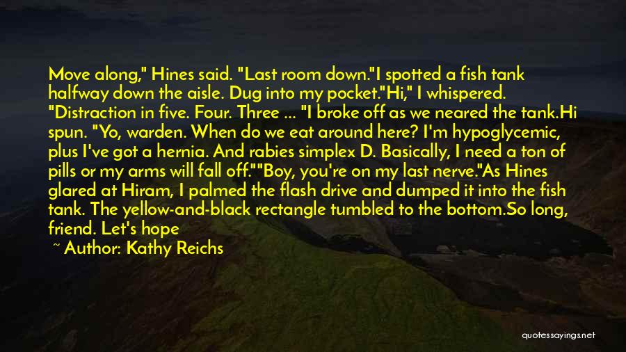 Kathy Reichs Quotes 237549
