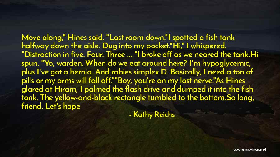 Kathy Reichs Quotes 237549