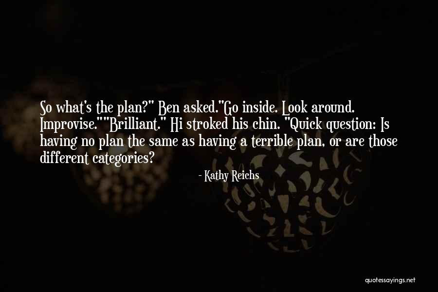 Kathy Reichs Quotes 256392