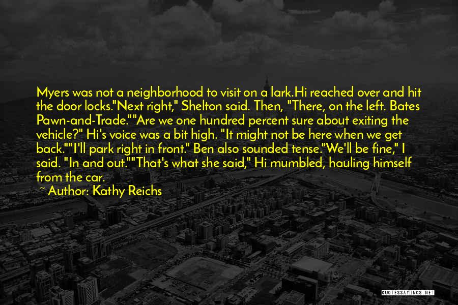 Kathy Reichs Quotes 382641