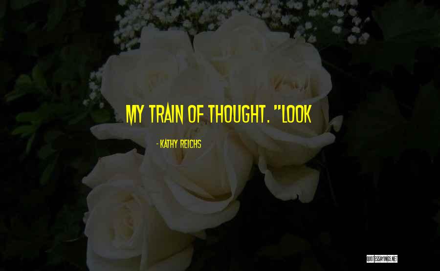 Kathy Reichs Quotes 532513 Kathy Reichs Quotes 532513