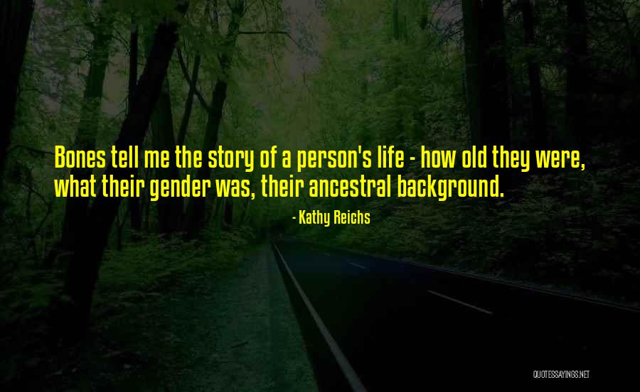 Kathy Reichs Quotes 576837 Kathy Reichs Quotes 576837