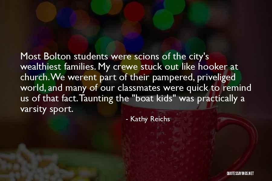 Kathy Reichs Quotes 832514 Kathy Reichs Quotes 832514