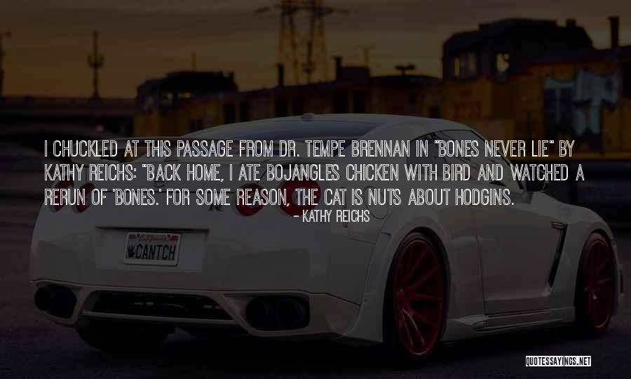 Kathy Reichs Quotes 971410 Kathy Reichs Quotes 971410