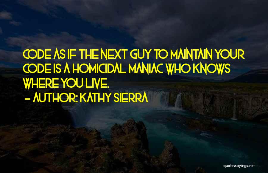 Kathy Sierra Quotes 1229703