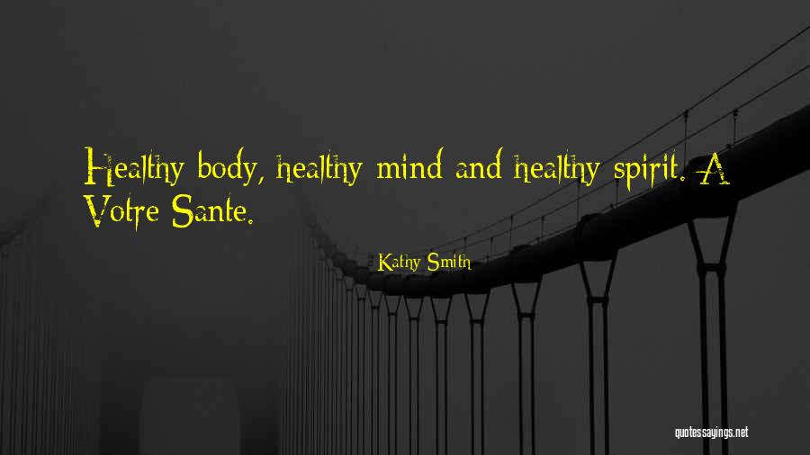 Kathy Smith Quotes 1913043