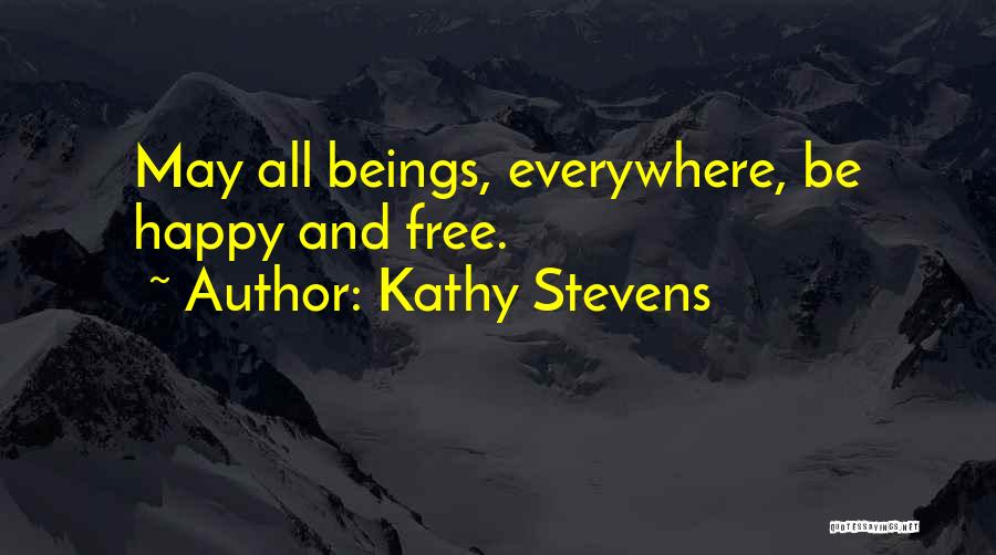 Kathy Stevens Quotes 682360