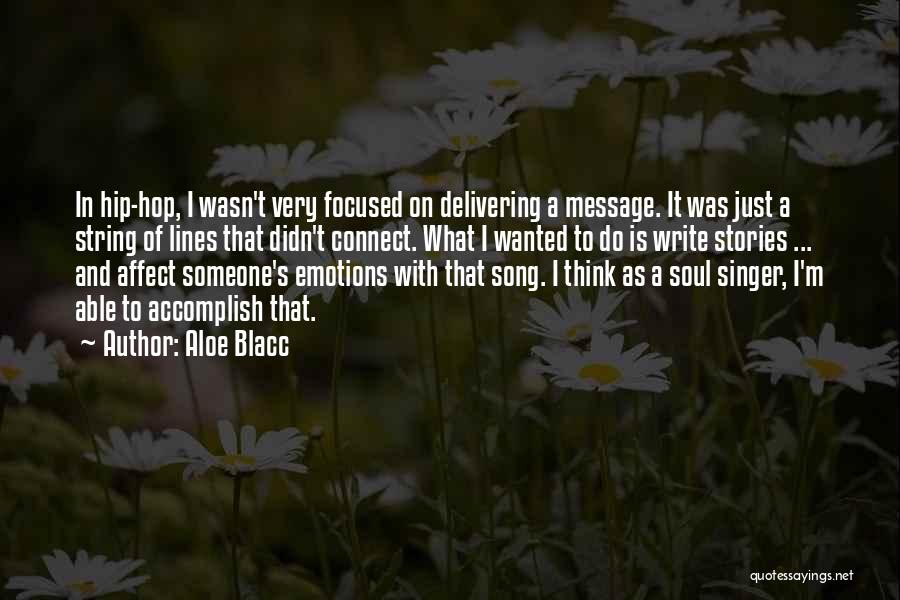 Kathy Sylva Quotes By Aloe Blacc