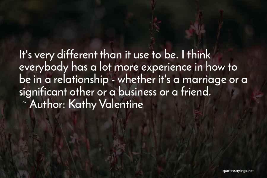 Kathy Valentine Quotes 1280970