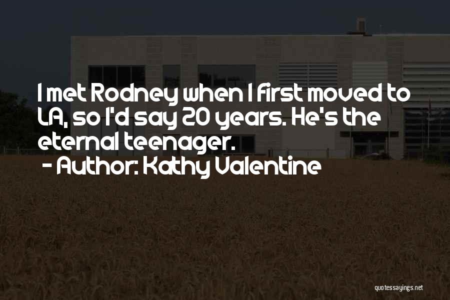 Kathy Valentine Quotes 1738910