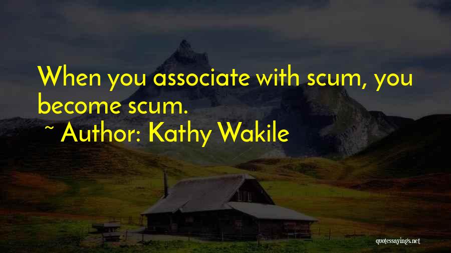 Kathy Wakile Quotes 685176