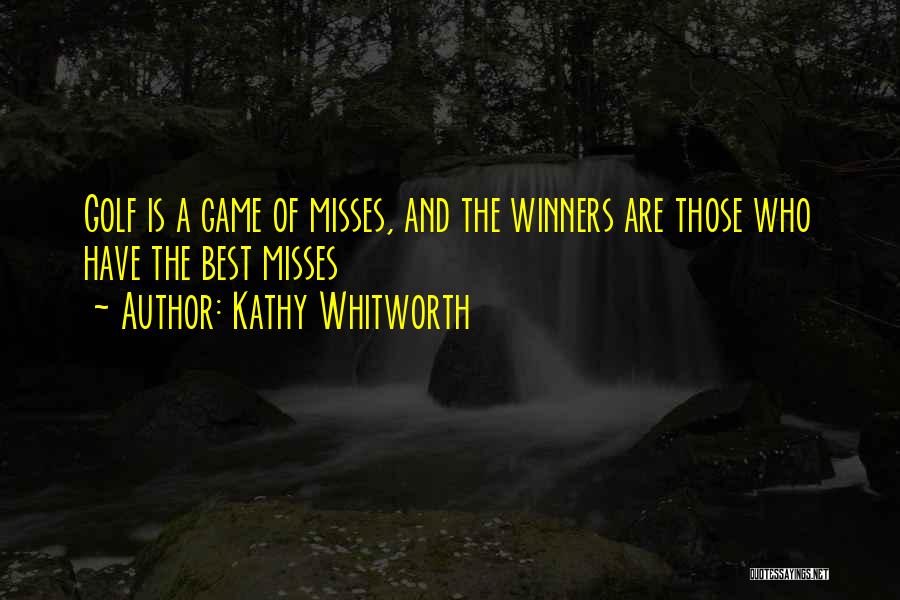 Kathy Whitworth Quotes 1032523