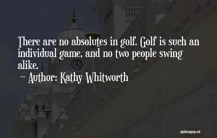 Kathy Whitworth Quotes 1541050