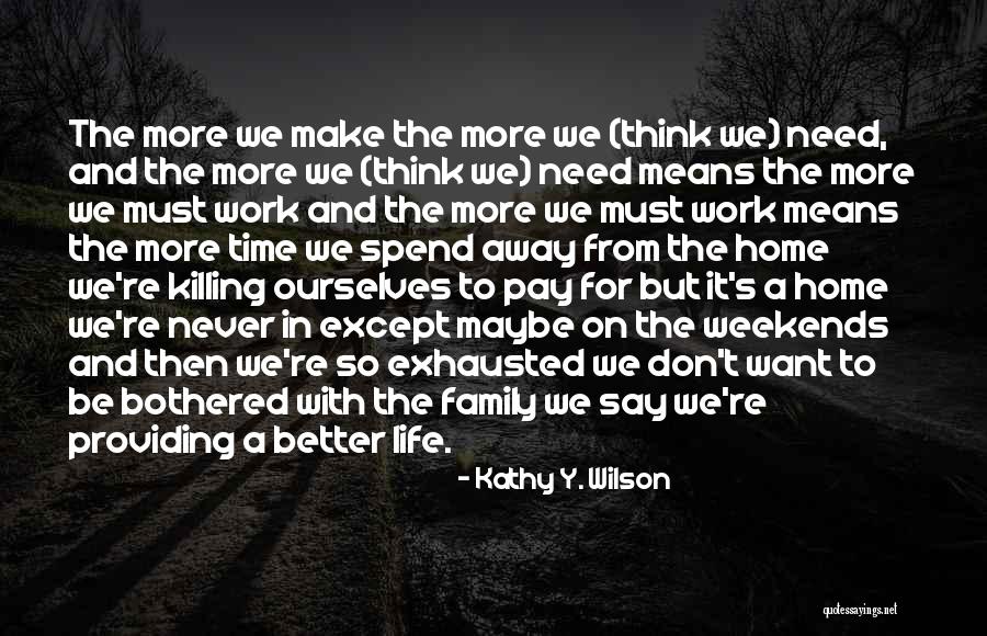 Kathy Y. Wilson Quotes 2031120