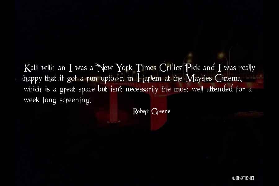 Kati Quotes By Robert Greene Kati Quotes By Robert Greene