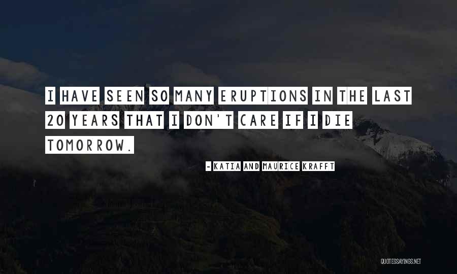 Katia And Maurice Krafft Quotes 1386738