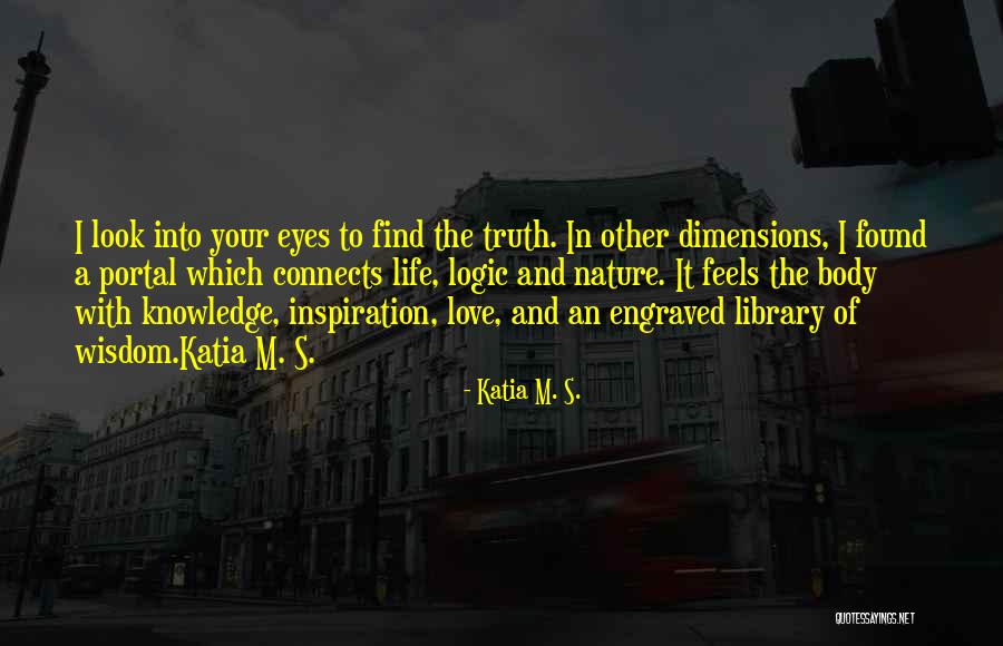 Katia M. S. Quotes 598955 Katia M. S. Quotes 598955