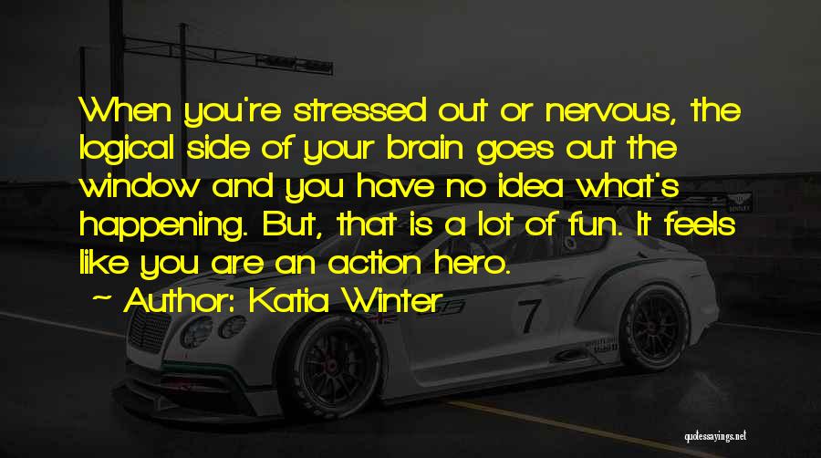 Katia Winter Quotes 2000022