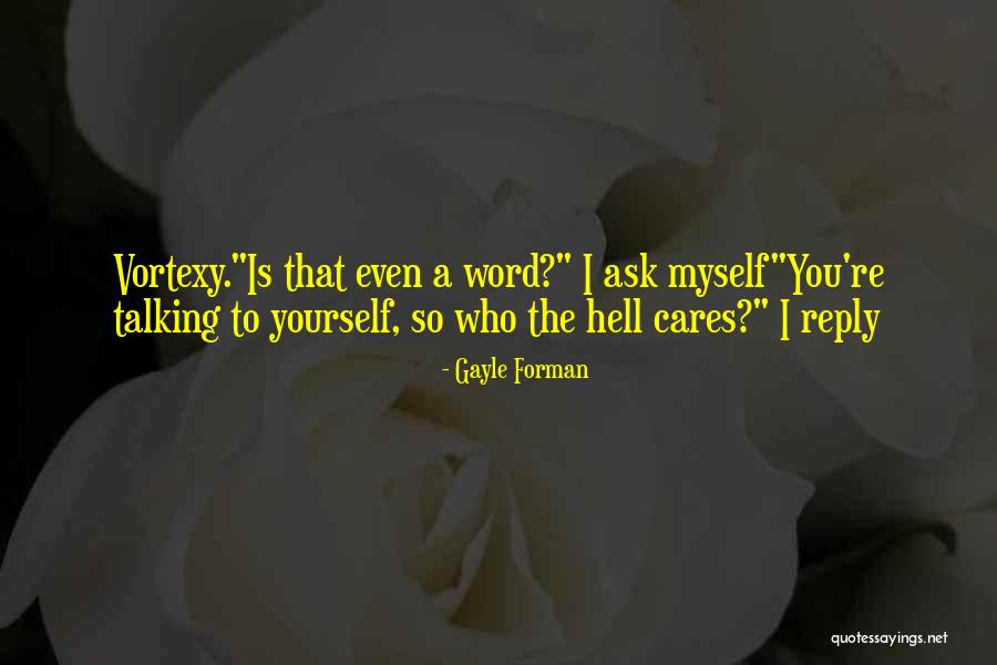 Katibayan Na Quotes By Gayle Forman Katibayan Na Quotes By Gayle Forman