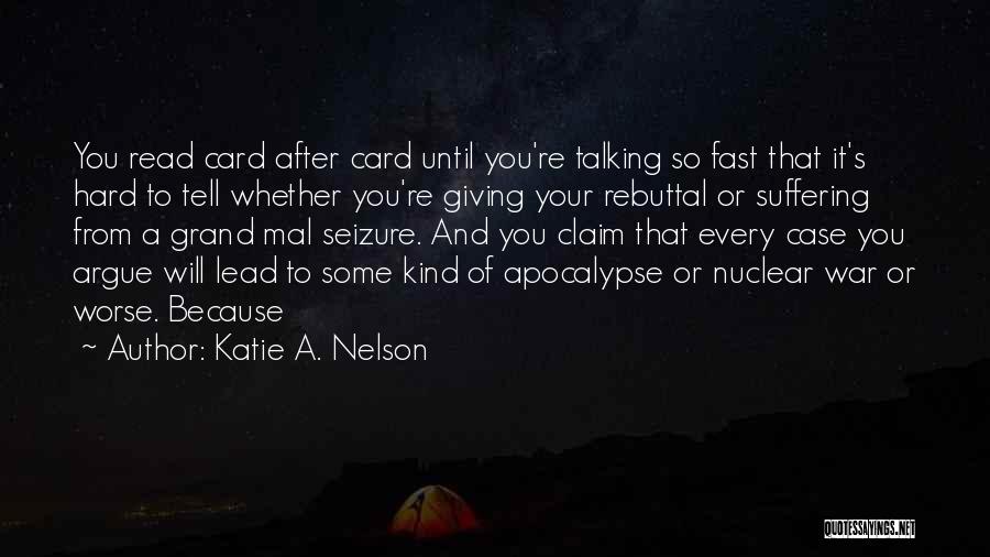 Katie A. Nelson Quotes 1942288