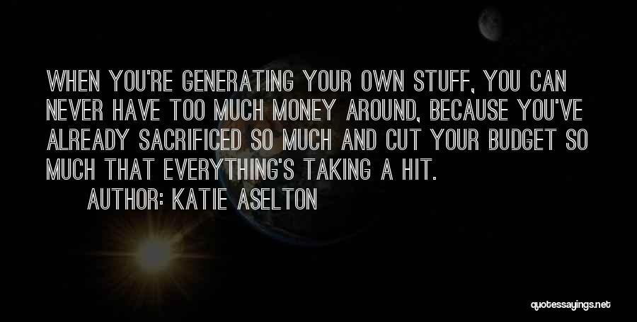 Katie Aselton Quotes 1244717