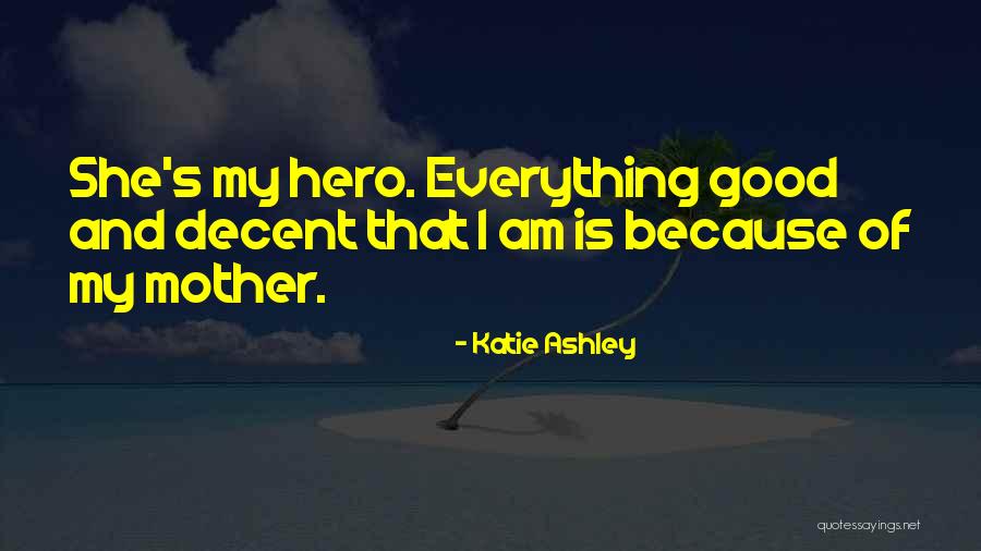 Katie Ashley Quotes 918957