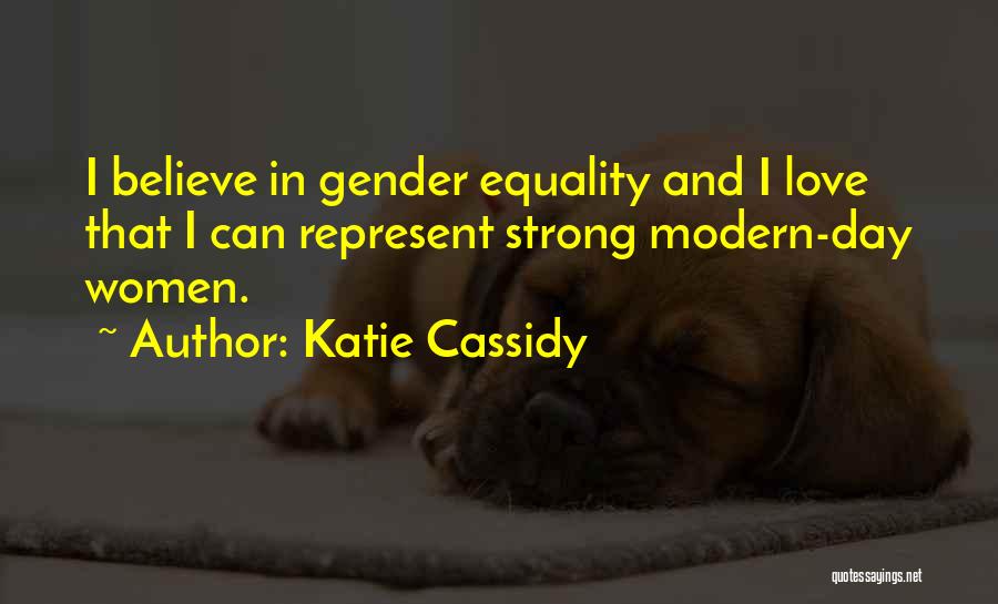 Katie Cassidy Quotes 2168763