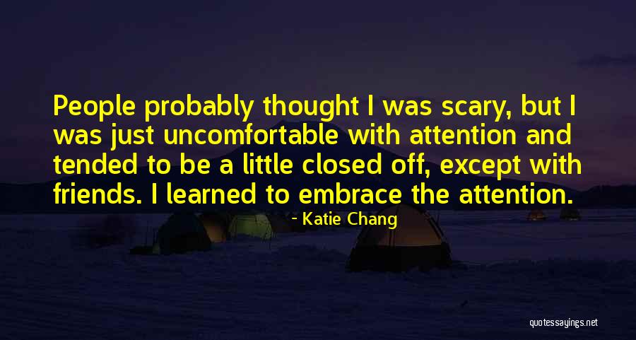 Katie Chang Quotes 681454