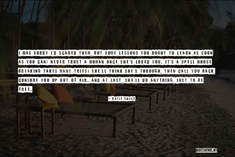 Katie Chase Quotes 1795127 Katie Chase Quotes 1795127