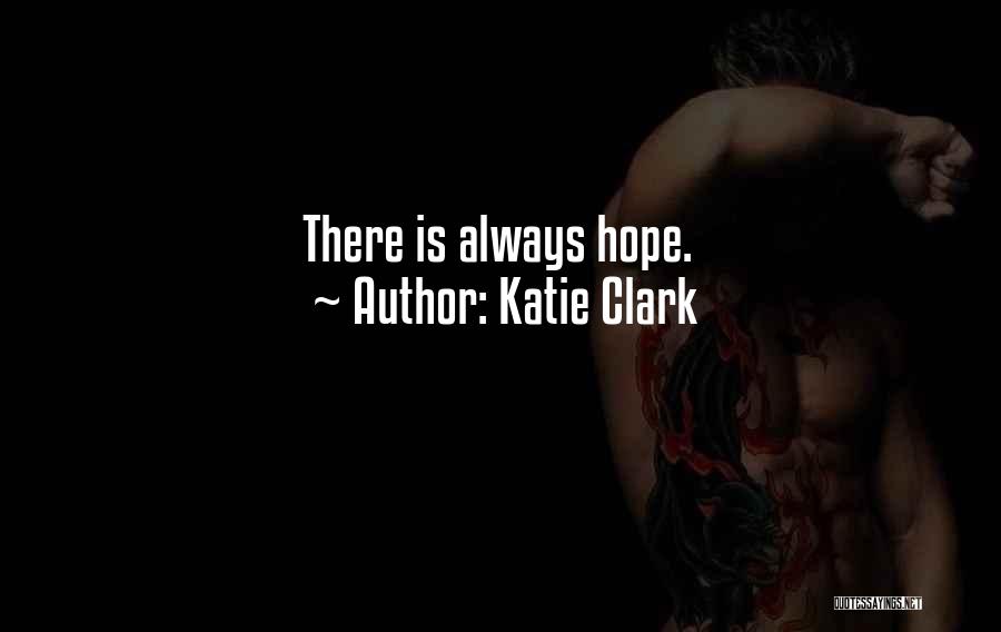 Katie Clark Quotes 1132972