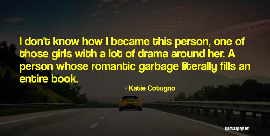 Katie Cotugno Quotes 1223427 Katie Cotugno Quotes 1223427