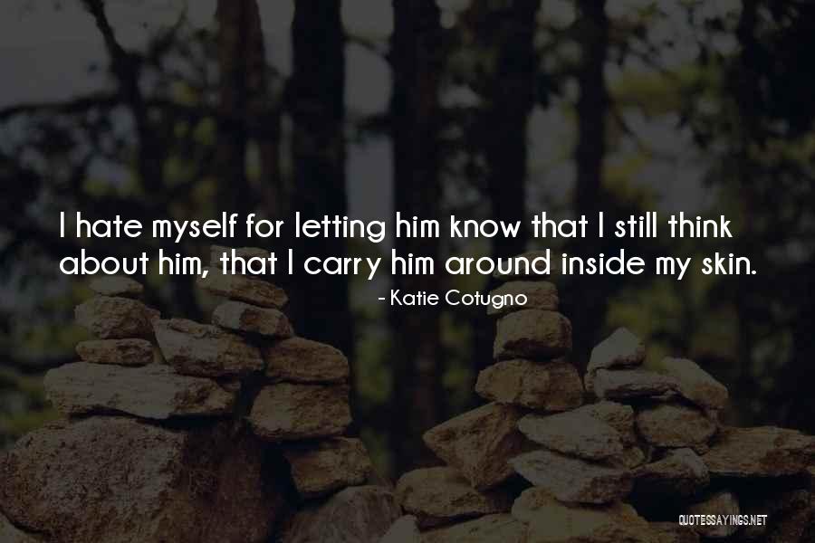 Katie Cotugno Quotes 153228 Katie Cotugno Quotes 153228
