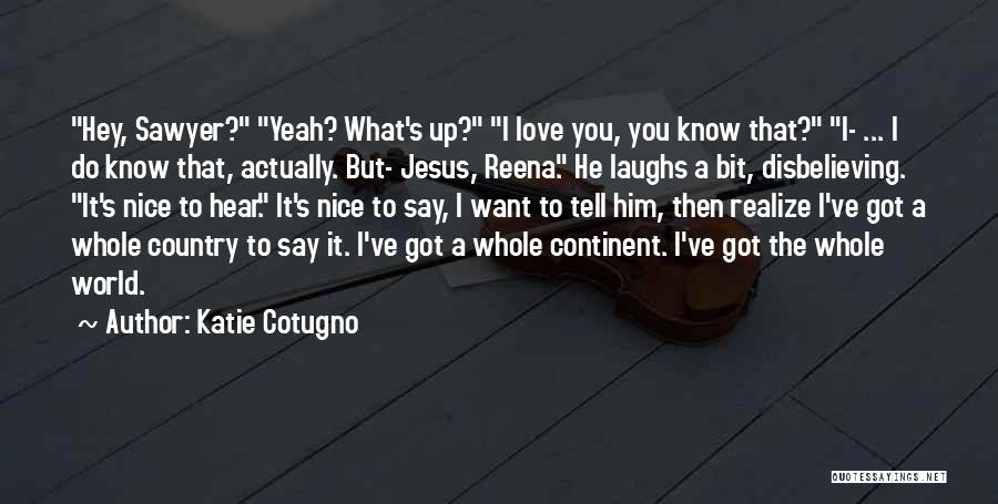 Katie Cotugno Quotes 1971616