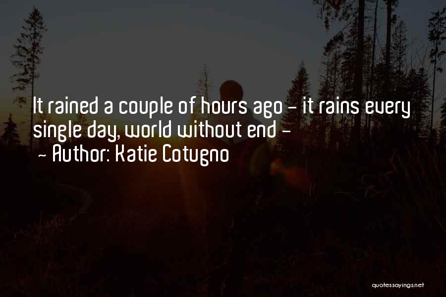 Katie Cotugno Quotes 404800