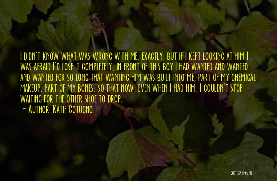 Katie Cotugno Quotes 695165