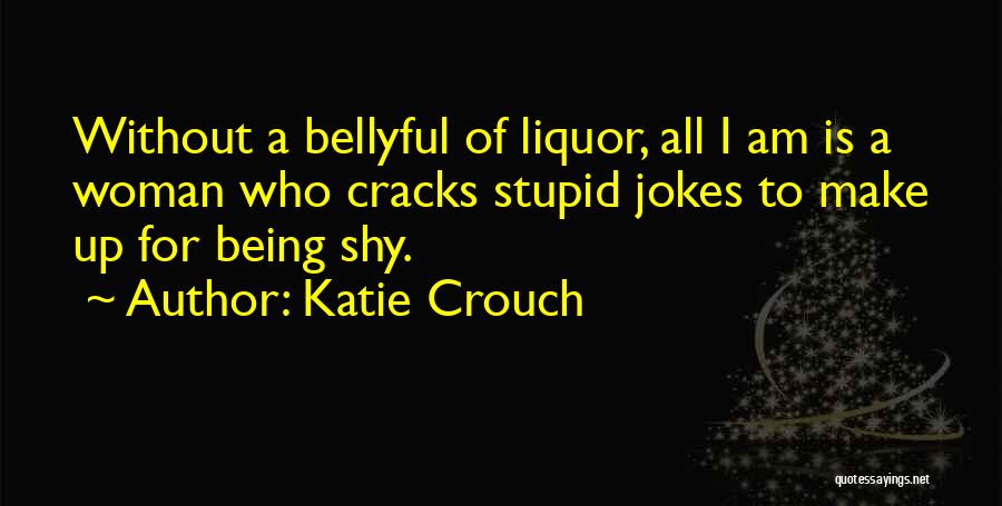 Katie Crouch Quotes 1016558