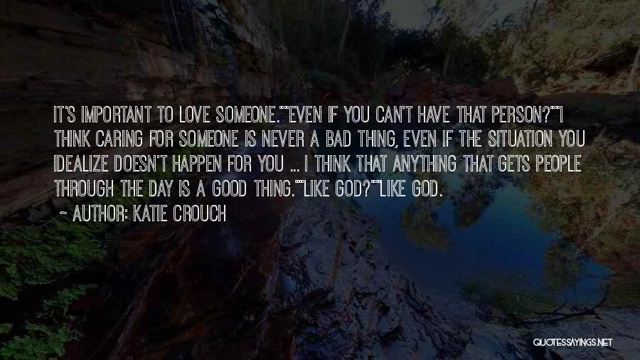 Katie Crouch Quotes 1516487