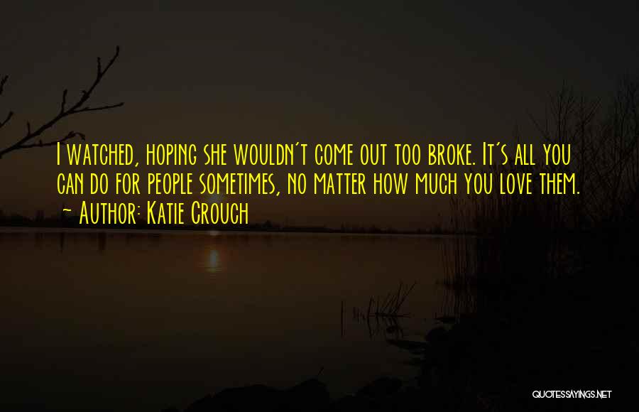 Katie Crouch Quotes 460986