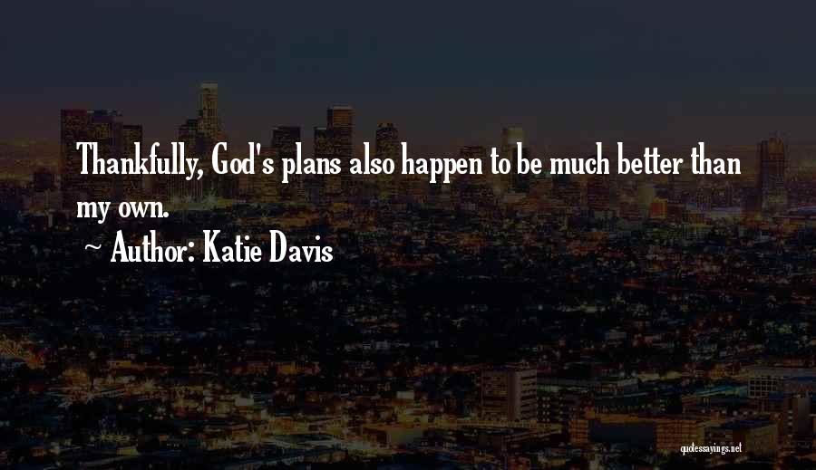 Katie Davis Quotes 1151461