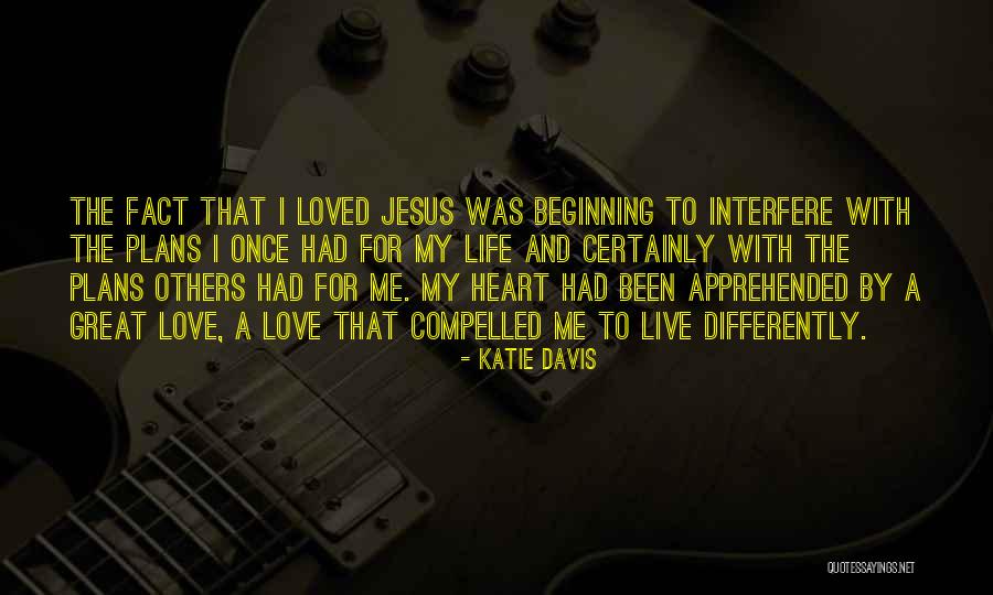 Katie Davis Quotes 1709642